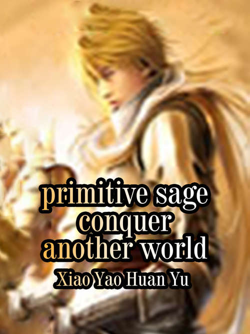 Primitive Sage: Volume 2 (Volume 2 #2)