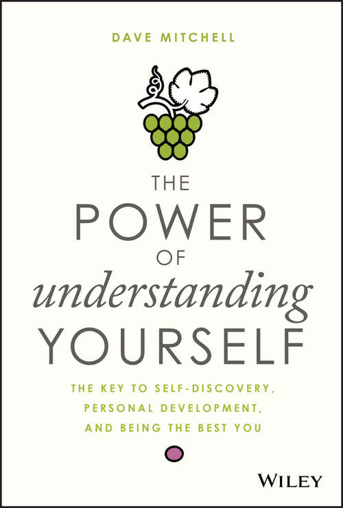 Book cover of The Power of Understanding Yourself: The Key to Self-Discovery, Personal Development, and Being the Best You