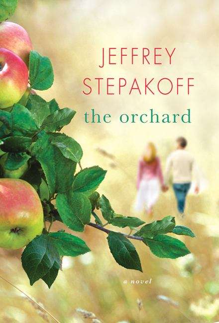 Book cover of The Orchard: A Novel