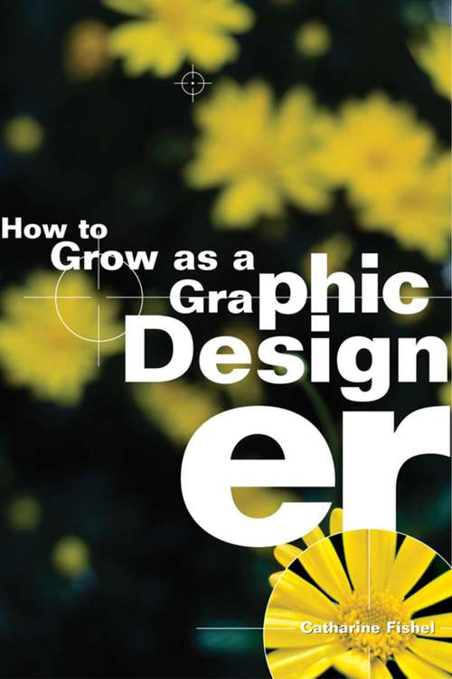 Book cover of How to Grow as a Graphic Designer