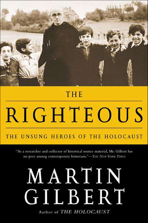 Book cover of The Righteous: The Unsung Heroes of the Holocaust