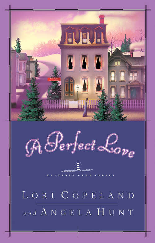 Book cover of A Perfect Love (Heavenly Daze Series)