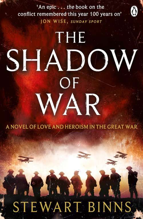 Book cover of The Shadow of War: The Great War Series Book 1 (The Great War #1)