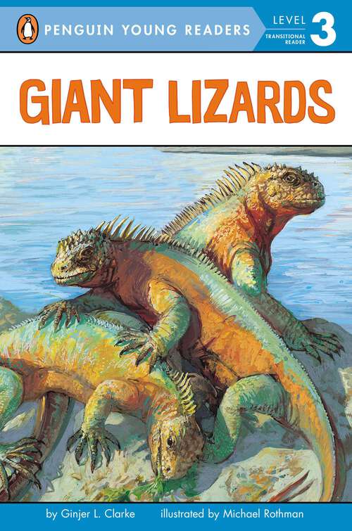 Book cover of Giant Lizards (Penguin Young Readers, Level 3)