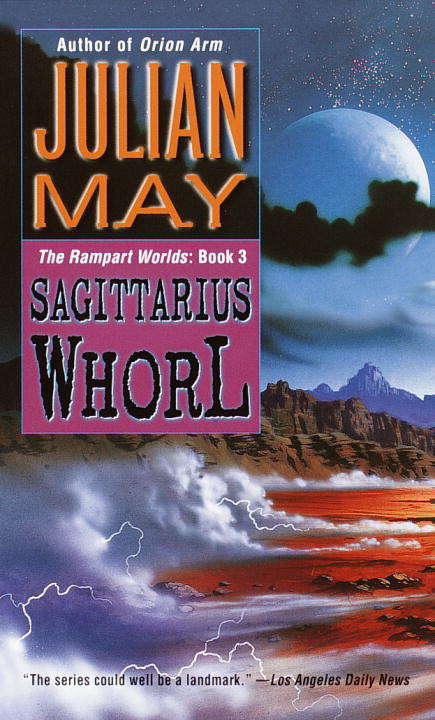 The Sagittarius Whorl (Rampart World Trilogy #3)