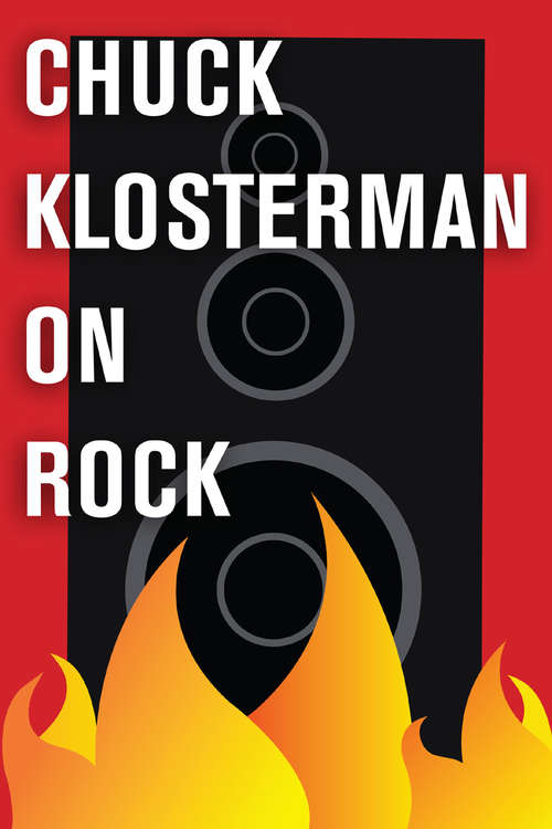 Book cover of Chuck Klosterman on Rock
