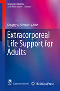 Extracorporeal Life Support for Adults