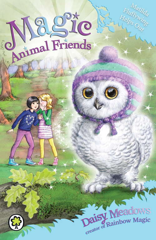 Book cover of Matilda Fluffywing Helps Out: Book 16 (Magic Animal Friends #16)