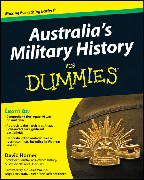 Australia's Military History For Dummies (For Dummies Ser.)