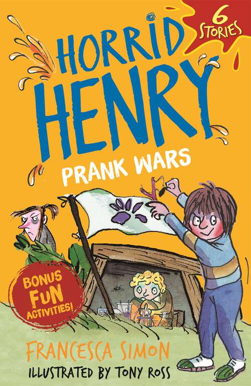 Book cover of Horrid Henry: Prank Wars! (Horrid Henry #999)