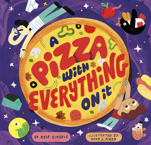 Book cover of A Pizza With Everything On It