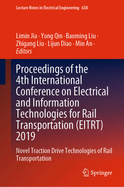 Proceedings of the 4th International Conference on Electrical and Information Technologies for Rail Transportation