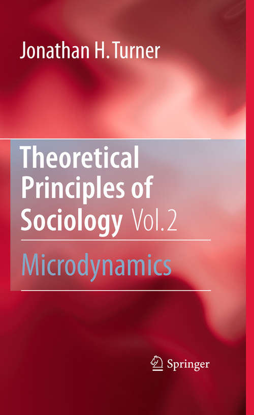 Book cover of Theoretical Principles of Sociology, Volume 2: Microdynamics
