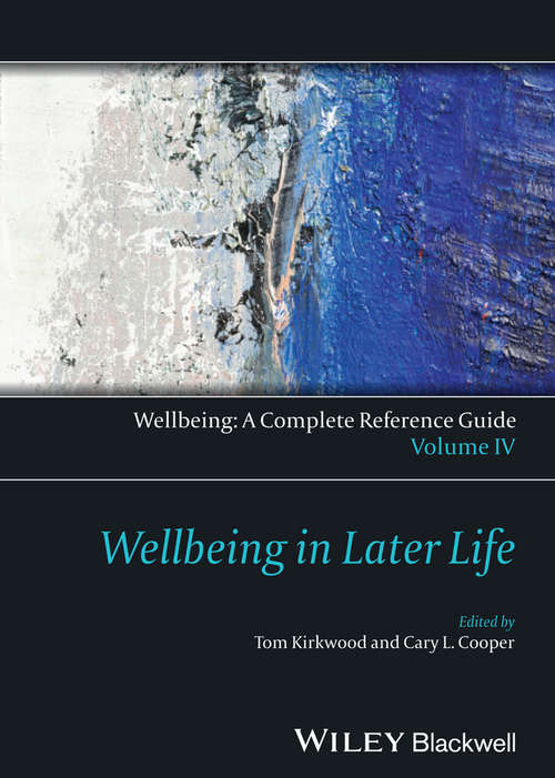 Wellbeing: A Complete Reference Guide, Wellbeing in Later Life