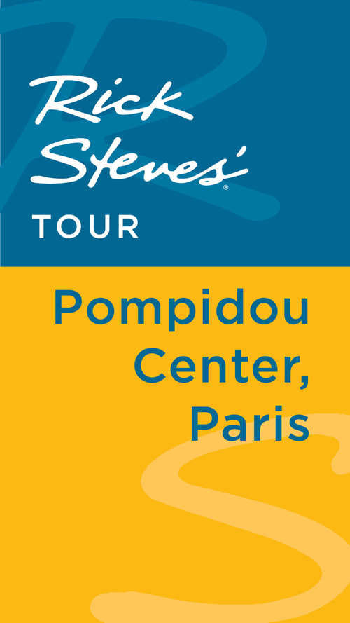 Book cover of Rick Steves' Tour: Pompidou Center, Paris