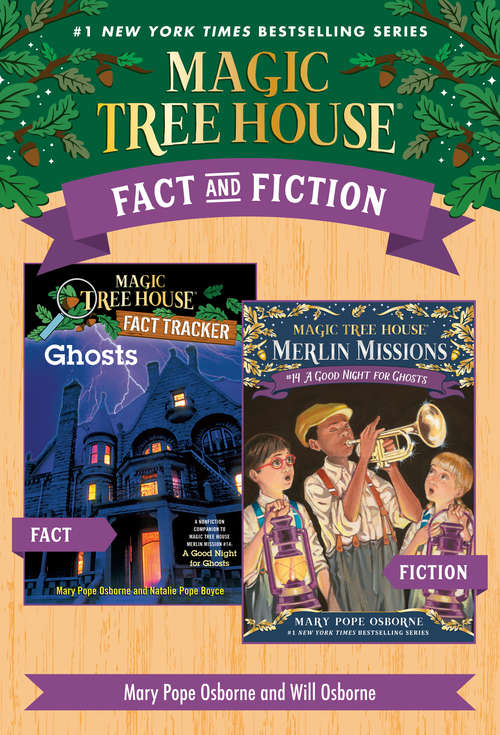 Book cover of Magic Tree House Fact & Fiction: Ghosts