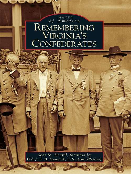 Remembering Virginia's Confederates (Images of America)