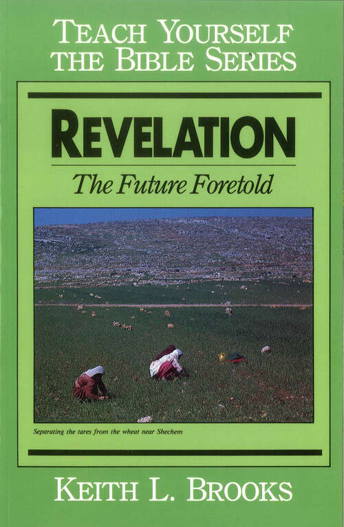 Revelation- Teach Yourself the Bible Series: The Future Foretold (Teach Yourself the Bible)