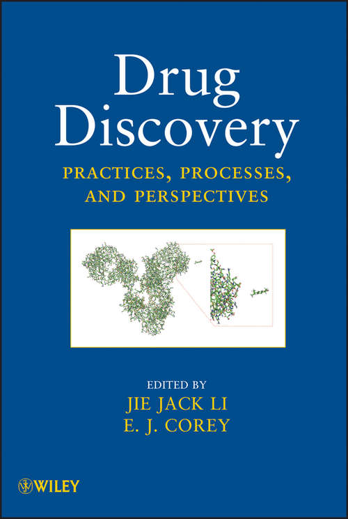 Drug Discovery: Practices, Processes, and Perspectives