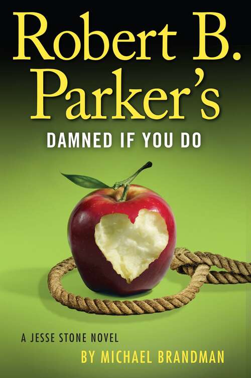 Book cover of Robert B. Parker's Damned If You Do