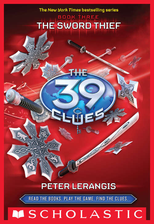 The 39 Clues Book 3: The Sword Thief (The 39 Clues #3)