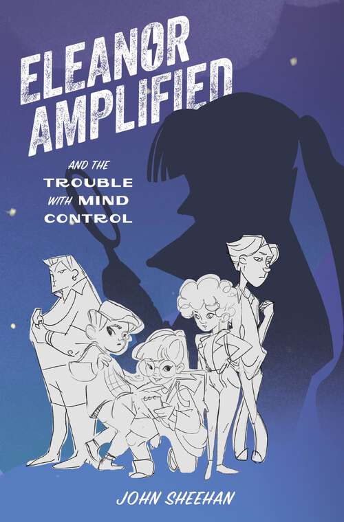 Book cover of Eleanor Amplified and the Trouble with Mind Control