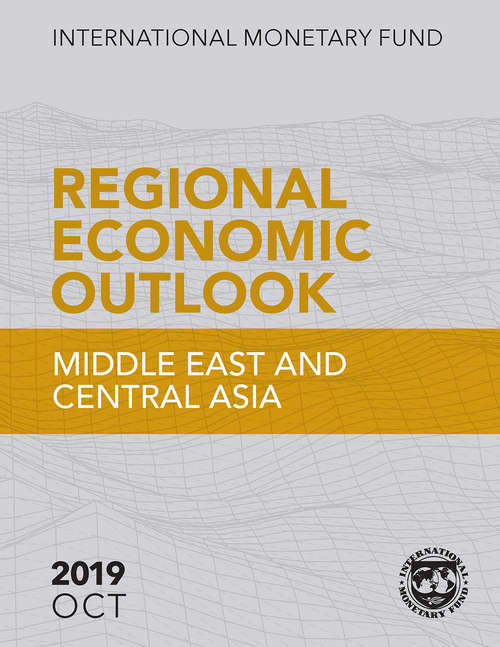 Book cover of Regional Economic Outlook: Middle East And Central Asia (Regional Economic Outlook Ser.)