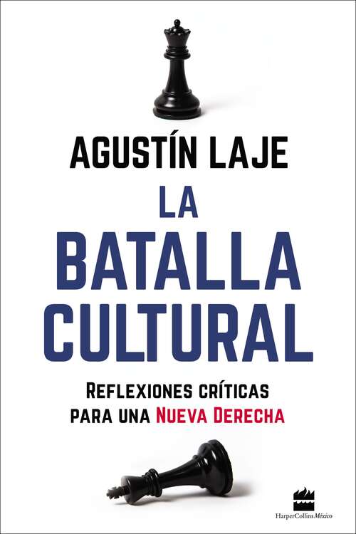 Book cover of La batalla cultural: Reflexiones críticas para una Nueva Derecha