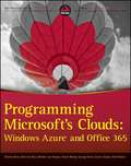 Programming Microsoft's Clouds