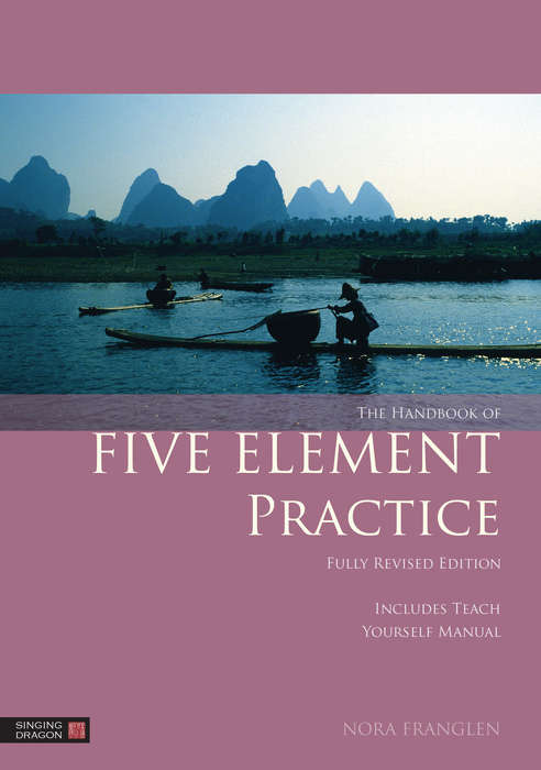 Book cover of The Handbook of Five Element Practice