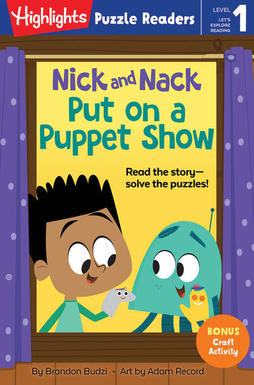 Book cover of Nick and Nack Put on a Puppet Show (Highlights Puzzle Readers)