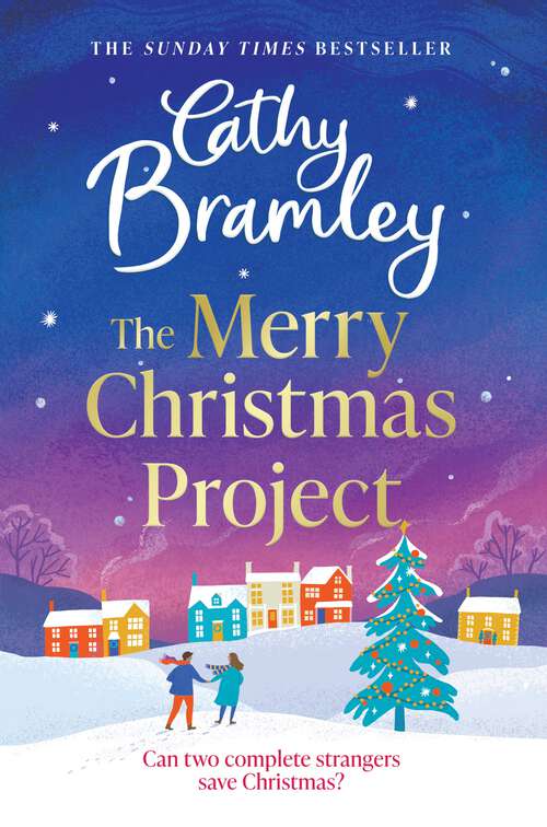 Book cover of The Merry Christmas Project: A warm and cosy romance to curl up with this festive season for fans of The Holiday (The Merry Series)