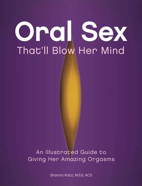 Book cover of Oral Sex That'll Blow Her Mind