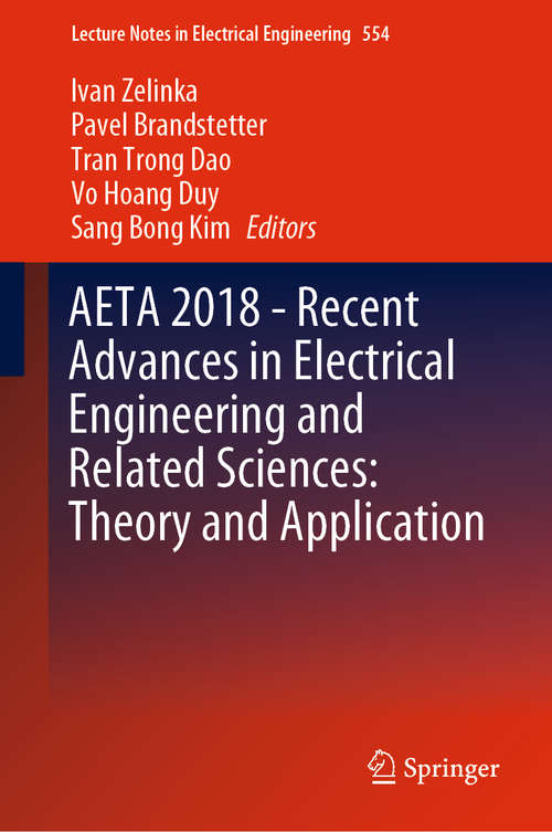 AETA 2018 - Recent Advances in Electrical Engineering and Related Sciences: Theory and Application (Lecture Notes in Electrical Engineering #554)