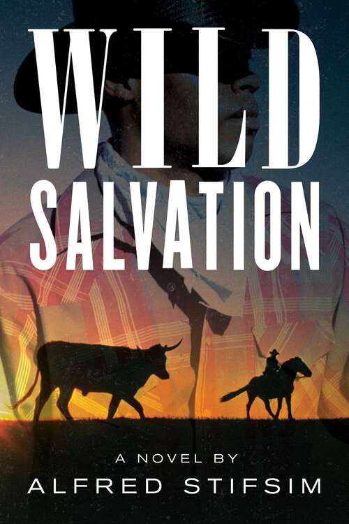 Book cover of Wild Salvation: A Novel