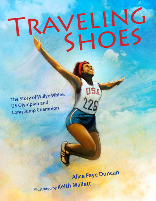 Book cover of Traveling Shoes: The Story of Willye White, US Olympian and Long Jump Champion