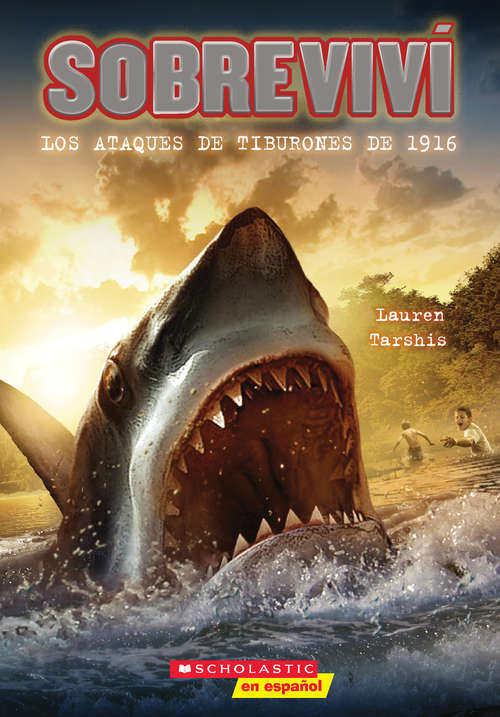 Book cover of Sobreviv? los ataques de tiburones de 1916 (Sobreviv?)