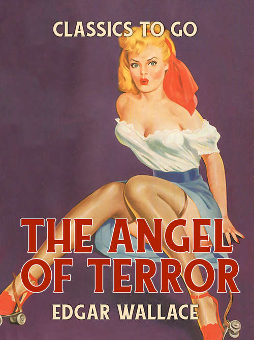 The Angel of Terror: Large Print (Classics To Go)