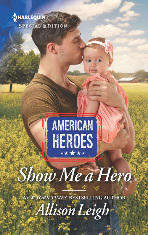 Show Me a Hero: Surprise Baby, Second Chance / Show Me A Hero (American Heroes)