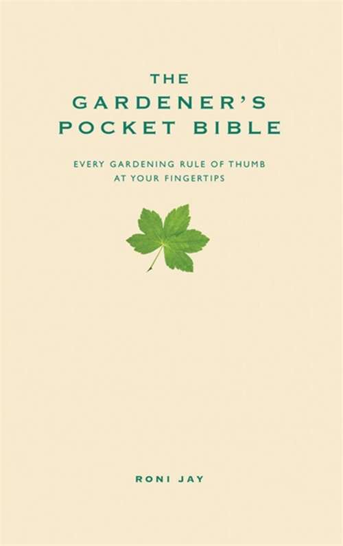 Book cover of The Gardener's Pocket Bible: Every gardening rule of thumb at your fingertips (2)