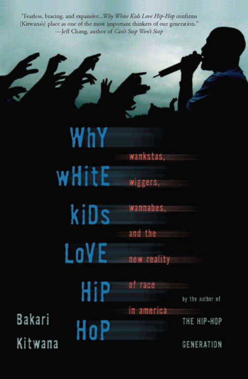 Book cover of Why White Kids Love Hip Hop