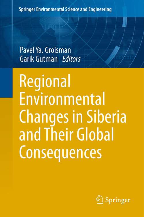 Book cover of Regional Environmental Changes in Siberia and Their Global Consequences