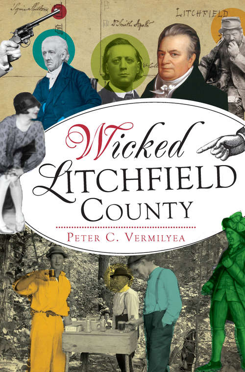 Book cover of Wicked Litchfield County