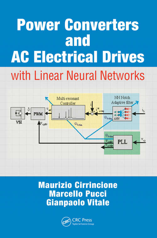 Book cover of Power Converters and AC Electrical Drives with Linear Neural Networks (Energy, Power Electronics, and Machines)