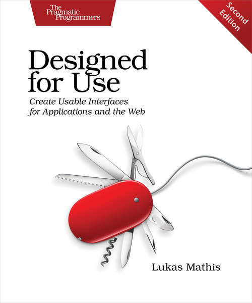 Book cover of Designed for Use: Create Usable Interfaces for Applications and the Web