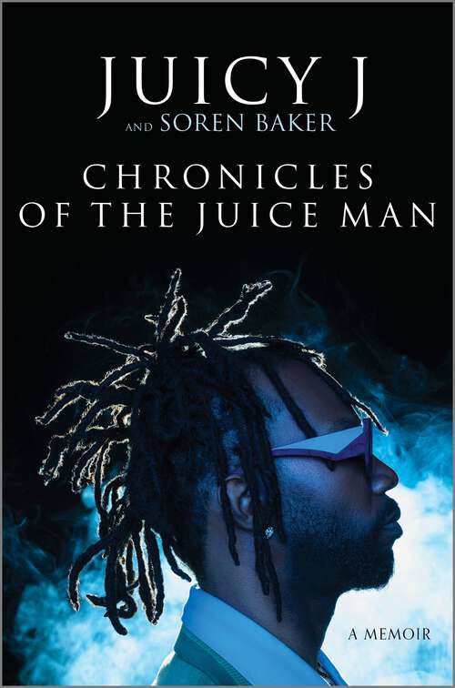 Book cover of Chronicles of the Juice Man: A Memoir (Original)