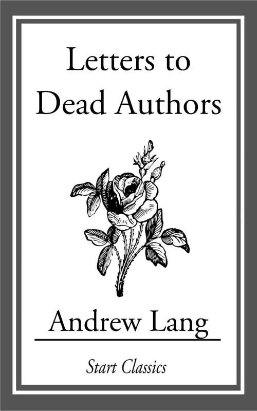 Book cover of Letters to Dead Authors
