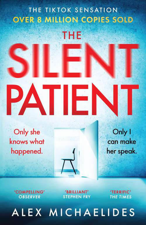 Book cover of The Silent Patient: The record-breaking, multimillion copy Sunday Times bestselling thriller and TikTok sensation