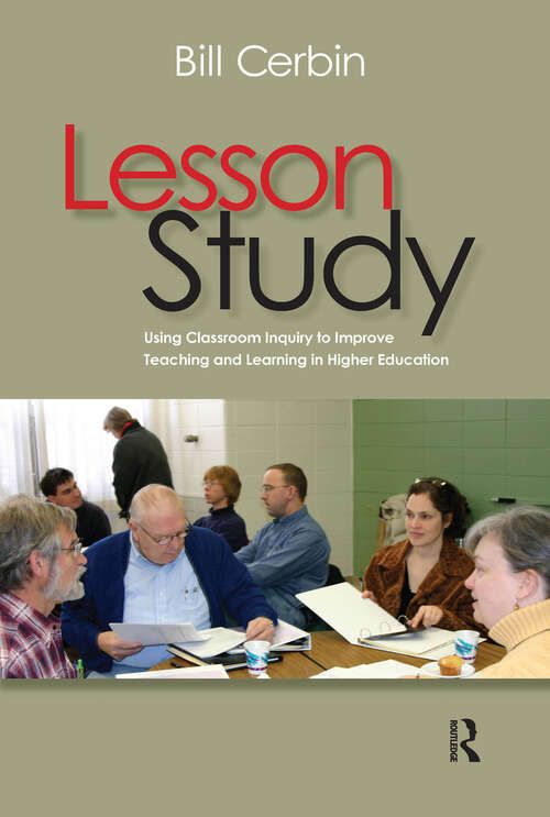 Book cover of Lesson Study: Using Classroom Inquiry to Improve Teaching and Learning in Higher Education