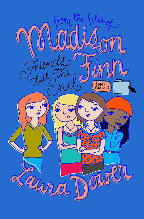 Book cover of Friends till the End (Digital Original) (From the Files of Madison Finn Super Edition #3)